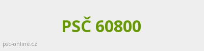 PSČ 60800