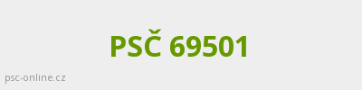 PSČ 69501