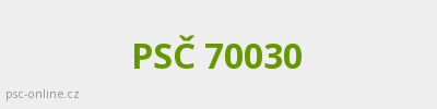 PSČ 70030